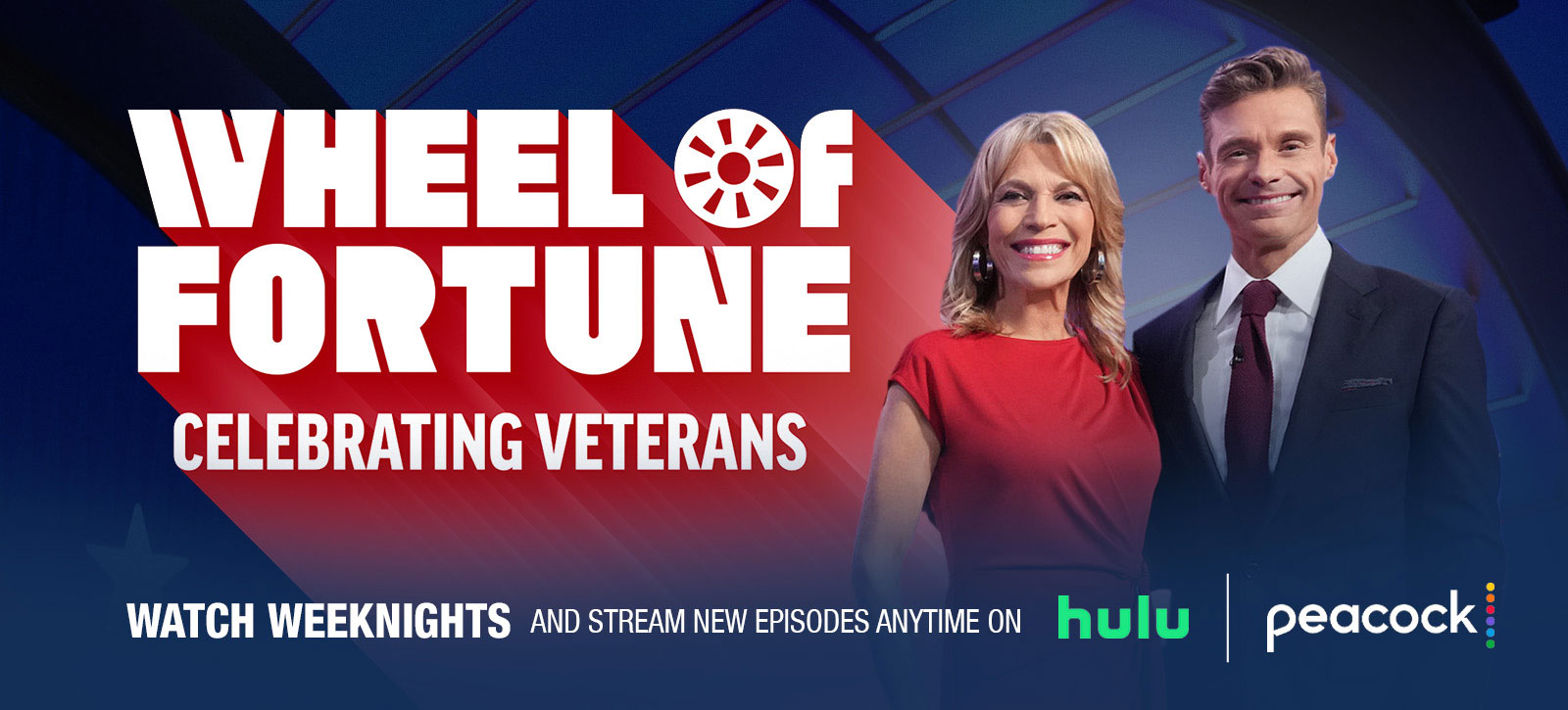 WHEEL FORTUNE CELEBRATING VETERANS WATCH WEEKNIGHTS AND STREAM NEW EPISODES ANYTIME ON hulu and peacock|