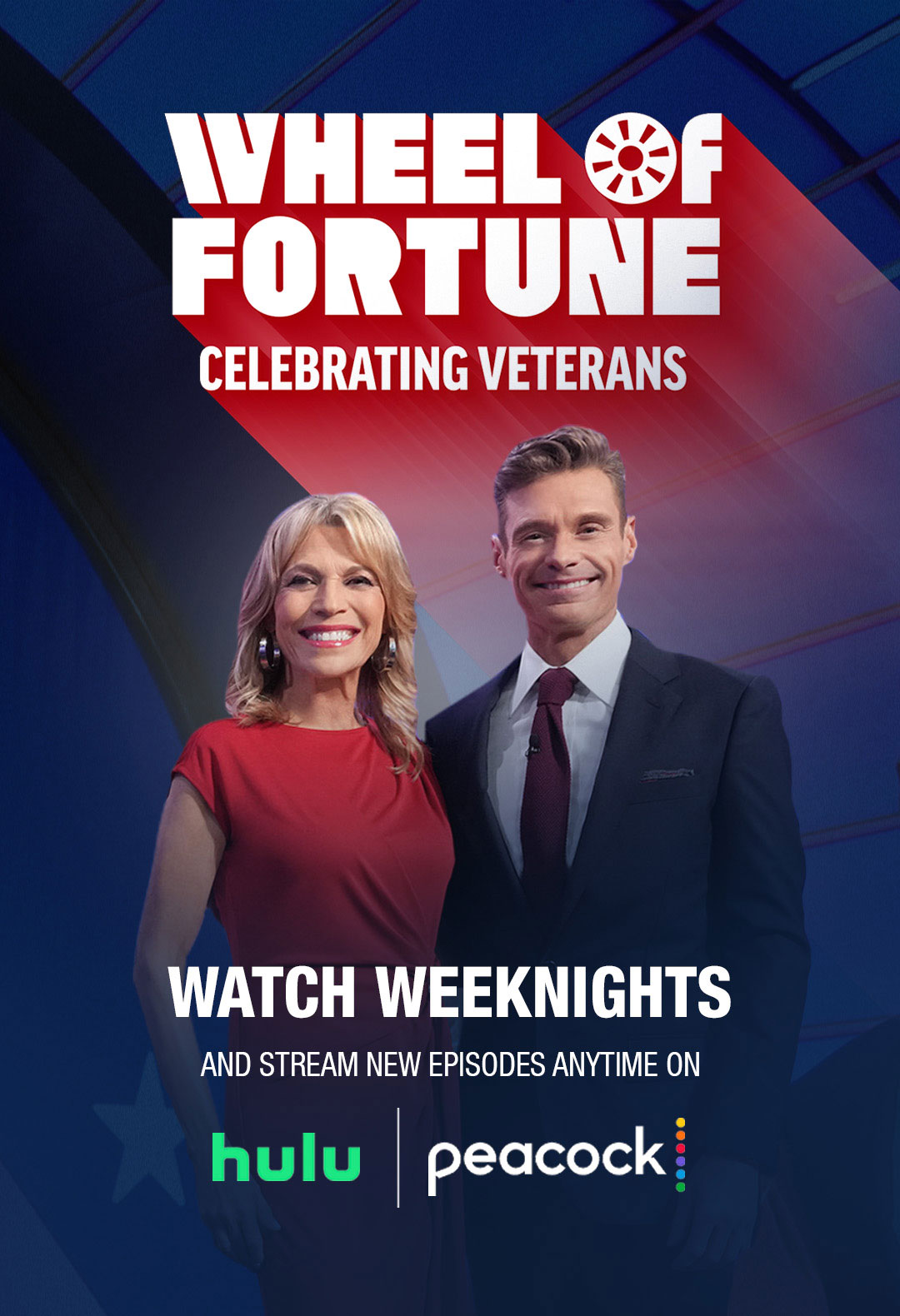 WHEEL FORTUNE CELEBRATING VETERANS WATCH WEEKNIGHTS AND STREAM NEW EPISODES ANYTIME ON hulu and peacock|