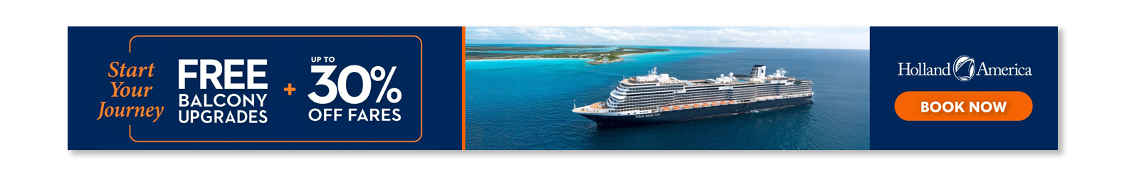 Start Your Journey FARCEE + 30% BALCONY UPGRADES OFF FARES BOOK NOW