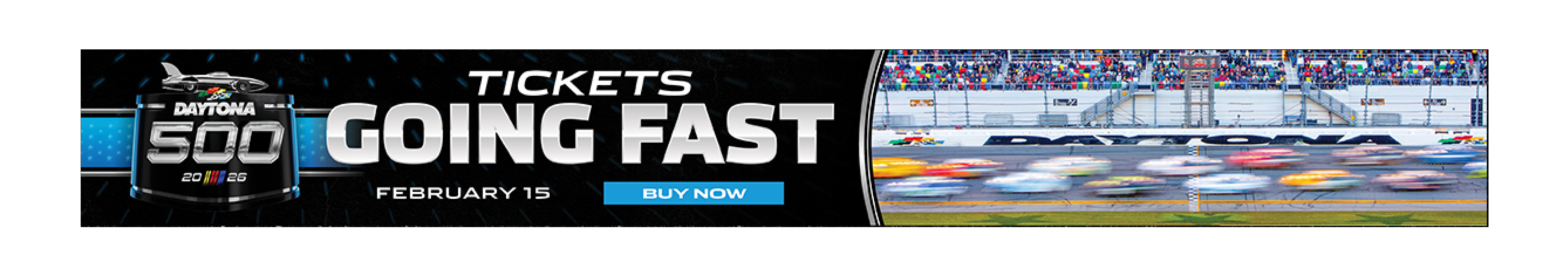 Daytona 500 TICKETS GOING FAST FEBRUARY 15 BUY NOW