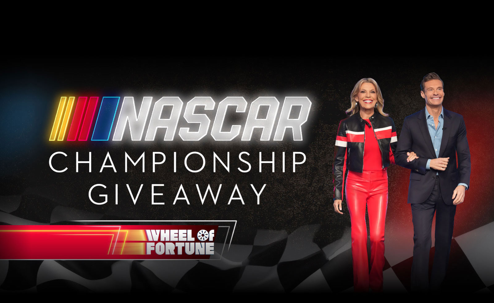 NASCAR CHAMPIONSHIP GIVEAWAY WHEEL OF FORTUNE GRAPHCI WITH RYAN AND VANNA
