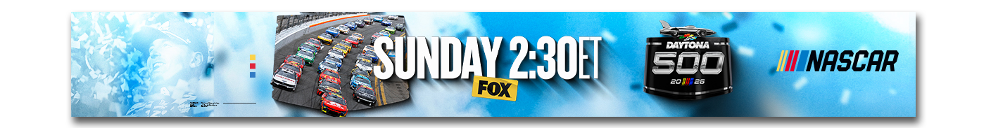 SUNDAY 2:30ET DAYTONA 500 NASCAR