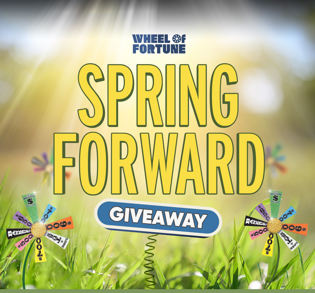 Wheel of Fortune Spring Forward Giveaway text over grass and wheel of fortune flowers