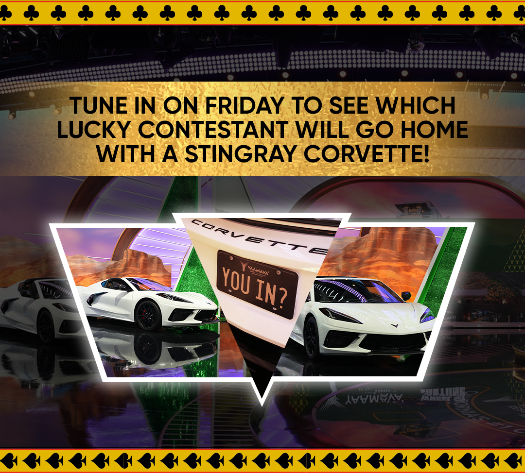 TUNE IN ON FRIDAY TO SEE WHICH LUCKY CONTESTANT WILL GO HOME WITH A STINGRAY CORVETTE!