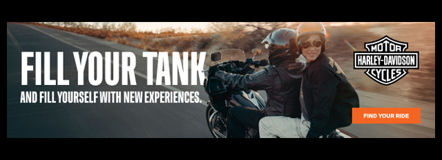 FILL YOUR TANK. AND FILL YOURSELF WITH NEW EXPERIENCES. FIND YOUR RIDE