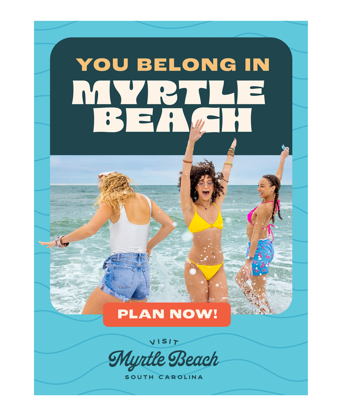 Visit Myrtle Beach SC YOU BELONG IN MYRTLE BEACH PLAN NOW!