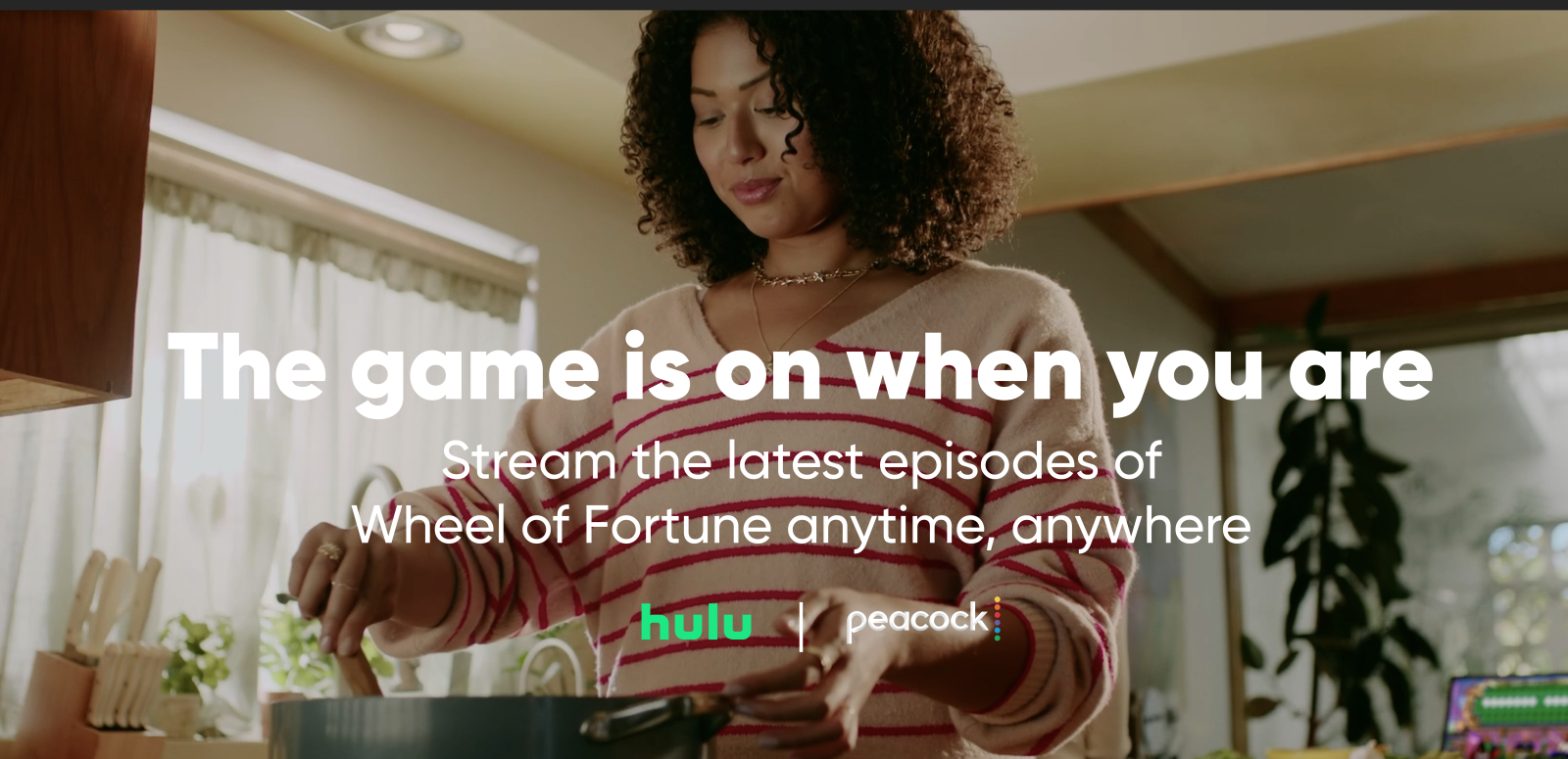 The game is on when you are stream the latest episodes of Wheel of Fortune anytime, anywhere hulu peacock